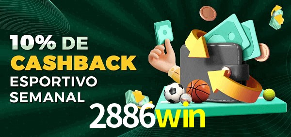 10% de bônus de cashback na 2886win